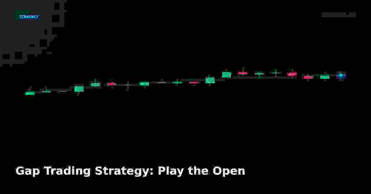 Gap Trading Strategy: Play the Open